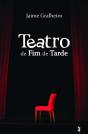 Teatro de Fim da Tarde - Preview