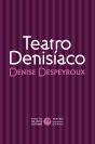 Teatro Denisiaco - Preview