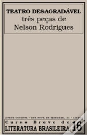 Teatro Desagradável - Três Peças de Nelson Rodrigues