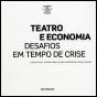 Teatro e Economia - Desafios em Tempo de Crise - Preview