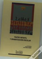 Teatro Infantil Y Dramatización Escolar