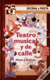 Teatro Musical Y De Calle