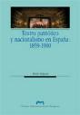 Teatro Patriótico Y Nacionalismo En España: 1859-1900 - Preview