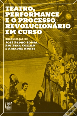 Capa do artigo Teatro, Performance e o Processo Revolucionário em Curso