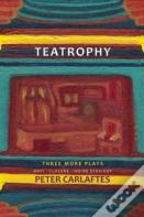 Teatrophy: Three More Plays