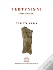 Capa do artigo Tebtynis Tome 6 ; Scripta Varia