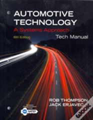 Tech Manual For Erjavec'S Automotive Technology: A Systems Approach
