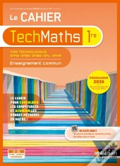 Techmaths : 1re Technologique ; Enseignement Commun ; Cahier De L'Élève (Édition 2026)