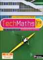 Techmaths : Techmaths ; 1re ; Voie Technologique ; Enseignement Commun (Édition 2019) - Preview