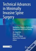 Technical Advances In Minimally Invasive Spine Surgery