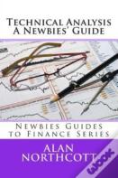 Technical Analysis A Newbies' Guide
