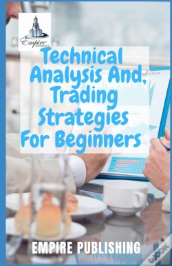 Capa do artigo Technical Analysis, And Trading Strategies For Beginners