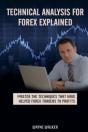 Technical Analysis For Forex Explained: - Preview