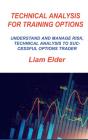 Technical Analysis For Training Options - Preview