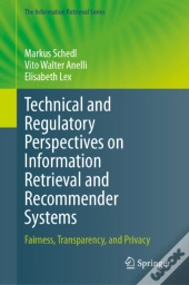 Technical And Regulatory Perspectives On Information Retrieval And Recommender Systems