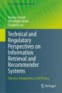 Technical And Regulatory Perspectives On Information Retrieval And Recommender Systems - Preview