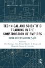 Technical And Scientific Training In The Construction Of Empires - Preview