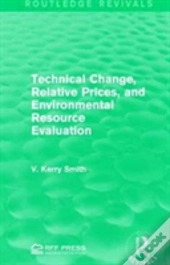 Technical Change, Relative Prices, And Environmental Resource Evaluation