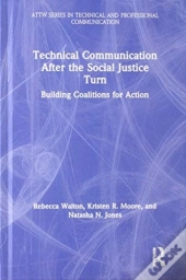 Technical Communication After The Social Justice Turn