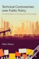 Technical Controversies Over Public Policy