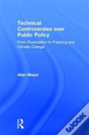 Technical Controversies Over Public Policy