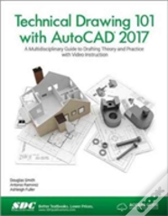 Technical Drawing 101 With Autocad 2017 (Including Unique Access Code)