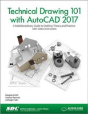 Technical Drawing 101 With Autocad 2017 (Including Unique Access Code) - Preview