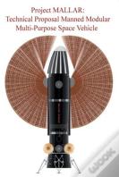 Technical Proposal For Manned Multi Modular Spacecraft (Project Mallar)