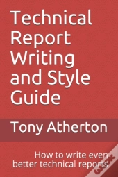 Technical Report Writing And Style Guide