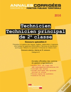 Capa do artigo Technicien. Technicien Principal De 2e Classe 2016. Concours Spécialités Ii