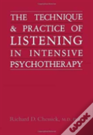 Technique And Practice Of Listening In Intensive Psychotherapy