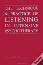 Technique And Practice Of Listening In Intensive Psychotherapy