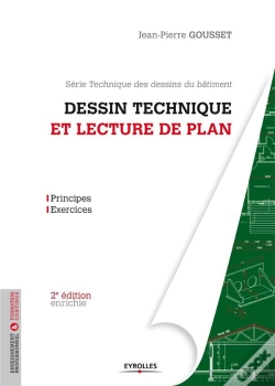 Capa do artigo Technique Des Dessins De Batiment  1 - Dessin Technique Et Lecture De Plan. Principes Et Exercices.