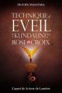 Technique D'Éveil De La Kundalini Dans La Rose+Croix : L'Appel De La Terre De Lumière - Preview