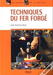 Technique Du Fer Forgé