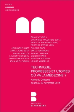 Capa do artigo Technique, Promesse Et Utopie ; Où Va La Médecine ?