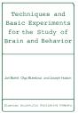 Techniques And Basic Experiments For The Study Of Brain And Behavior - Preview