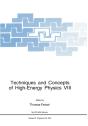 Techniques And Concepts Of High-Energy Physics Viii - Preview