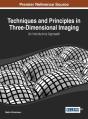 Techniques And Principles In Three-Dimensional Imaging - Preview