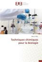 Techniques Chimiques Pour La Biologie - Preview