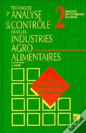 Techniques D'Analyse Et De Controle Dans Les Industries Agro-Alimentaires. 2. Pr