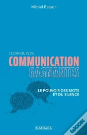 Capa do artigo Techniques De Communication Gagnantes : Le Pouvoir Des Mots Et Du Silence