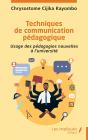 Techniques De Communication Pédagogique : Usage Des Pédagogies Nouvelles À L'Université - Preview