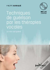 Techniques De Guerison Par Les Therapies Vocales