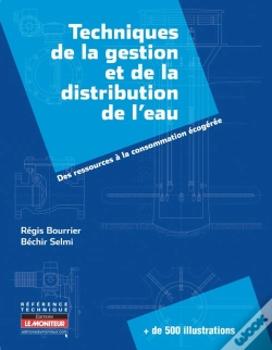 Capa do artigo Techniques De La Gestion Et De La Distribution De L'Eau ; Des Ressources À La Consommation Écogérée