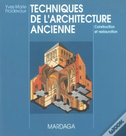 Capa do artigo Techniques De L'Architecture Ancienne ; Construction Et Restauration ; 4e Edition