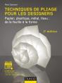 Techniques De Pliage Pour Les Designers ; Papier, Plastique, Métal, Tissu : De La Feuille À La Forme - Preview