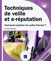 Capa do artigo Techniques De Veille Et E-Réputation ; Comment Exploiter Les Outils Internet ?