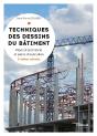 Techniques Des Dessins Du Bâtiment ; Plans D'Architectes Et Plans D'Exécution (3e Édition) - Preview