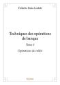 Techniques Des Operations De Banque - T03 - Techniques Des Operations De Banque - Operations De Cred - Preview